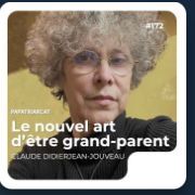 Un podcast sur les grands-parents et la grand-parentalité